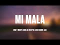 Mi Mala - Mau Y Ricky, Karol G, Becky G, Leslie Grace, Lali (Lyrics) 🪲