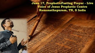 Prophetic Fasting Prayer, Ramnad | 10th Jun' 2017