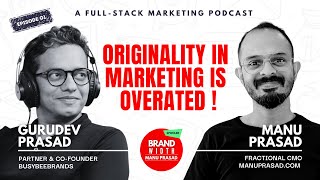 EP 01 | Brandwidth With Manu Prasad & Gurudev Prasad | Marketing Podcast |@spoolerai