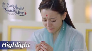 Highlight EP55 Akhirnya tahu betapa Kaisar mencintainya | Eternal Love of Dream | WeTV【INDO SUB】