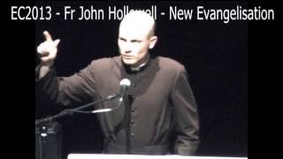 EC2017 Fr John Hollowell New Evangelisation