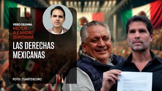 Los referentes internacionales de las derechas mexicanas. Por Héctor Alejandro Quintanar