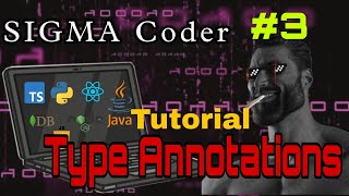[TUTORIAL#3] Type Annotations In TypeScript