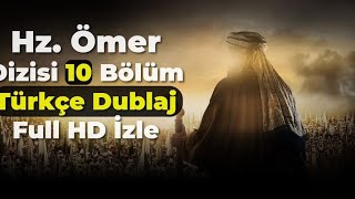 Hz.Ömer Dizisi 10.bölüm Türkçe Dublaj Full HD izle