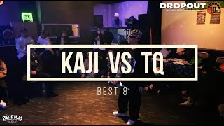 [BEST 8] Kaji VS TQ DROPOUT ~ROAD to 10th Anniversary~ [Round 1]