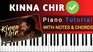 Kinna Chir - Piano Tutorial | The PropheC | Casio CTX-9000 | Pianator Priyaom