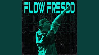 Flow Fresco