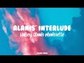Halsey, Alanis Morissette - Alani’s Interlude (Lyrics)