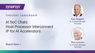 AI SoC Chats: Host Processor Interconnect IP for AI Accelerators | Synopsys