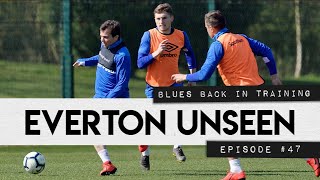 BLUES BACK IN TRAINING! | EVERTON UNSEEN #47