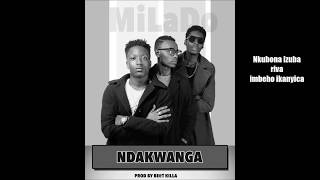 Ndakwanga by MiLaDo - Lyrics (With Audio)