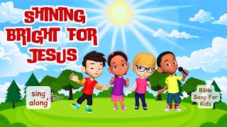 Shining Bright for Jesus | Joyful Hearts Kids TV