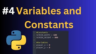 Tutorial #4 | Variables and Constants | Python