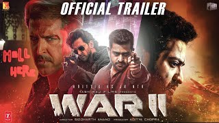 WAR 2  : Official Trailer | Hrithik Roshan | NTR | Ashutosh Rana  |Siddharth A | Yash Raj | Concept