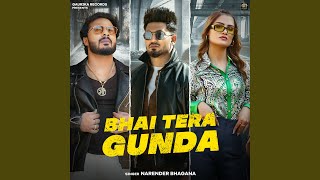 Bhai Tera Gunda (feat. Vaishali Chaudhary)