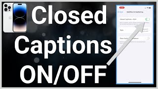 How To Turn On Or Off Subtitles, Closed Caption, Or SDH On iPhone