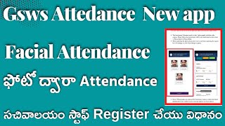 GSWS FACIAL ATTENDANCE MOBILE APPLICATION NEW APP 2.1.0 RELEASE || ATTENDANCE SACHIVALAYAM REGISTER