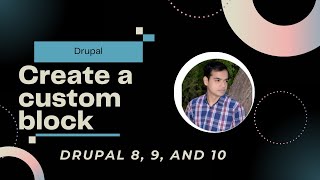 Programmatically Creating a Block in Drupal 10 | Create a custom block