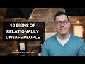 10 Signs of Relationally Unsafe People