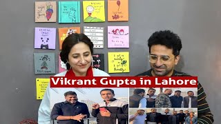 Pakistani Reacts to Vikrant Gupta reveals why he came in Pakistan | Day 1 |