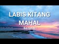 Labis Kitang Mahal (Lyric Video) | Sanshai | Composed By Hamier M. Sendad