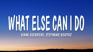 Diane Guerrero, Stephanie Beatriz - What Else Can I Do? (Mix Lyrics)