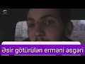 esir götürülən erməni əsgəri yeni video görüntülər