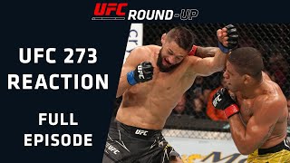 UFC 273 REACTION! KHAMZAT GOES THE DISTANCE! VOLK'S LEGACY GROWS! | UFC Round-Up w/ Felder & Chiesa