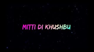Mitti Di Khushbu Whatsapp Status|| mitti di khushboo Song Status|| black Screen Status||
