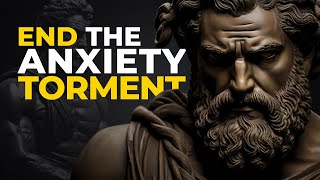 10 Stoic Lessons to Master Your ANXIETY
