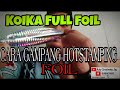 Tutorial Hotstamping Foil Koika Full Foil