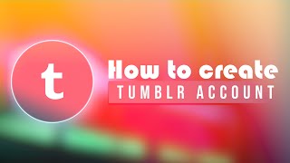How to create Tumblr Account । Sohozogi Training Academy