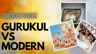 What Makes Ancient Gurukulam Education Superior To Modern Schools?