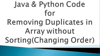 Removing Duplicates in Array | Logic Building Problem | Placement Question | Java Code | Python Code