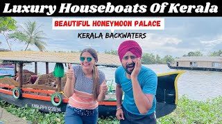 Houseboat Tour Backwaters of Kerala | All India Trip | Punjabi Travel Couple | Ripan \u0026 Khushi