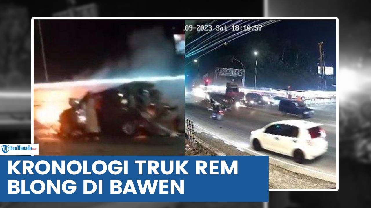 KRONOLOGI KECELAKAAN MAUT DI BAWEN SEMARANG, TRUK DIDUGA REM BLONG ...