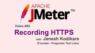JMeter Video #08 : Recording HTTPS