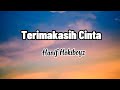 Terimakasih Cinta _Hanif Hokiboyz _(Lirik Lagu)