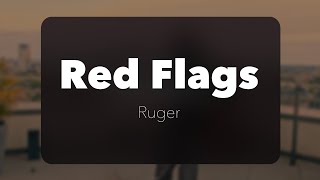 Ruger - Red Flags (Official Lyrics)