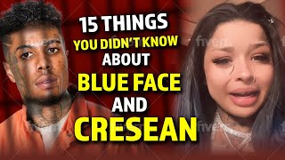 15 THINGS YOU DIDN'T KNOW ABOUT BLUEFACE AND CHRISEAN