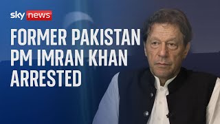 Imran Khan: Former Pakistan PM arrested after being sentenced to three years in prison