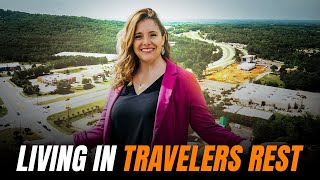 TRAVELERS REST - Why Are People Moving Here?