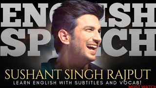 ENGLISH SPEECH | SUSHANT SINGH RAJPUT: Live Your \