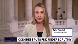 Congress Puts FDIC Under Scrutiny