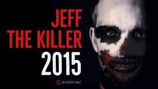 ''Jeff the Killer: 2015'' | YES, YOU READ THAT RIGHT… DOC IS FINALLY DOING IT!