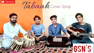 Tabaah - Official Music Video | Gurnazar feat Khan Saab | Sara Gurpal | Cover Song | GSN's Musicals
