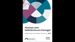 Relatório ODDH - "Pessoas com Deficiência em Portugal: Indicadores de Direitos Humanos 2022"