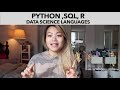 Python,SQL, R