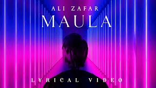 Ali Zafar | Maula | Lyrical Video
