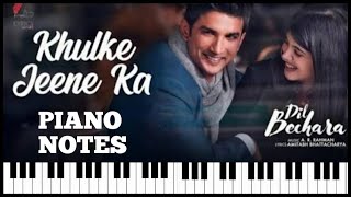 Khulke Jeene Ka | DilBechara | Sushant Sing Rajput | Piano Notes | Piano Tutorial | Perfect Piano